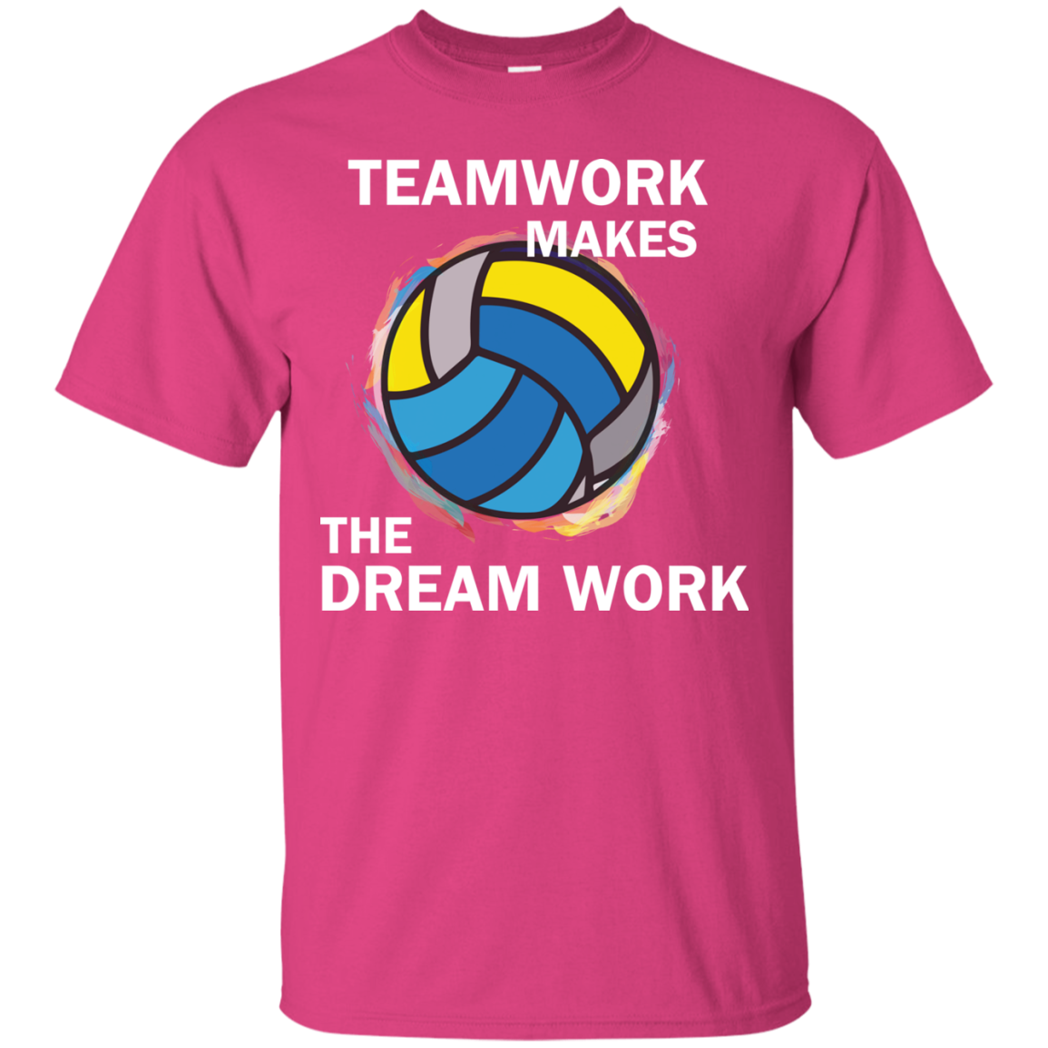 Volleyball T-shirt TeamWork Makes The Dream Work Heliconia
