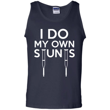 Funny I Do My Own Stunts Broken Leg Get Well Gift T-shirt Navy