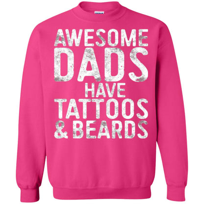 Daddy T-shirt Awesome Dads Have Tattoos And Beards Heliconia