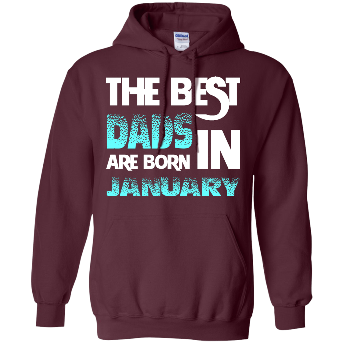Daddy T-shirt The Best Dads Are Born In January Maroon