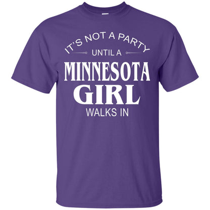 It_s Not A Party Until A Minnesota Girl Walks In Shirt Purple
