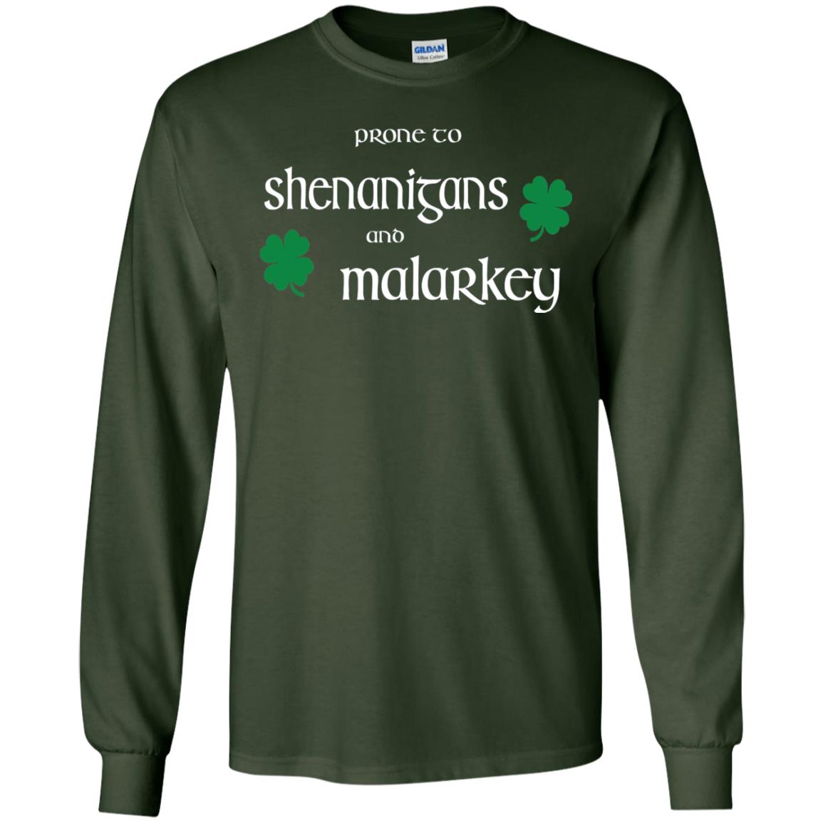 Prone To Shenanigans And Malarkey St Patricks Day T-shirt Forest Green