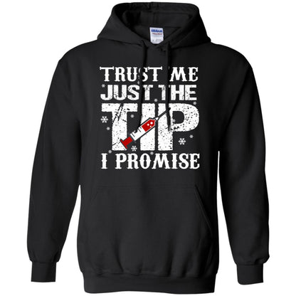 Trust Me Just The Tip I Promise Homor Nusing Shirt Black