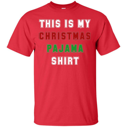 Christmas T-shirt This Is My Christmas Pajama Red