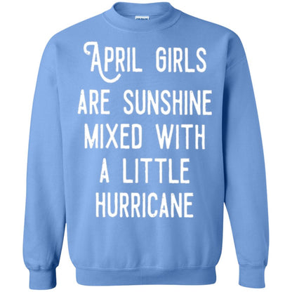 April Girls Are Sunshine Mixed With A Little Hurricane T-shirt Carolina Blue