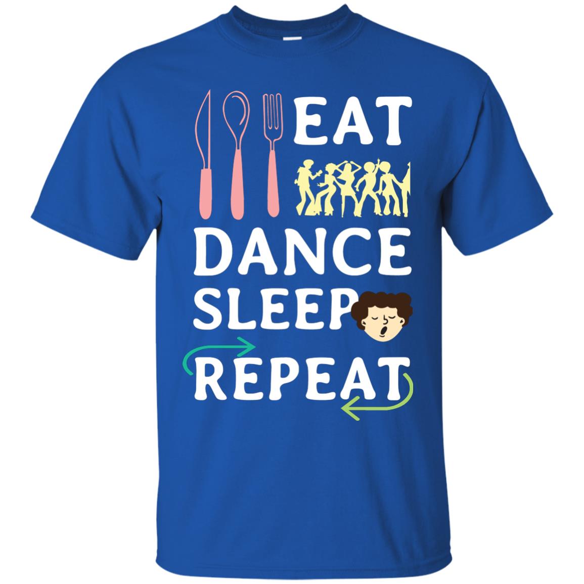 Eat Dance Sleep Repeat Dance Lover Shirt Royal