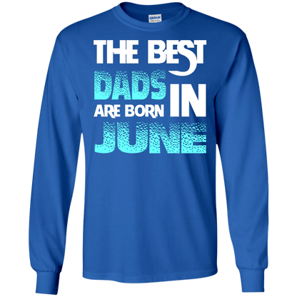 Daddy T-shirt The Best Dads Are Born In June Royal