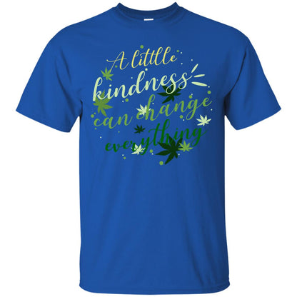 A Little Kindness Can Change Everything Shirt Royal