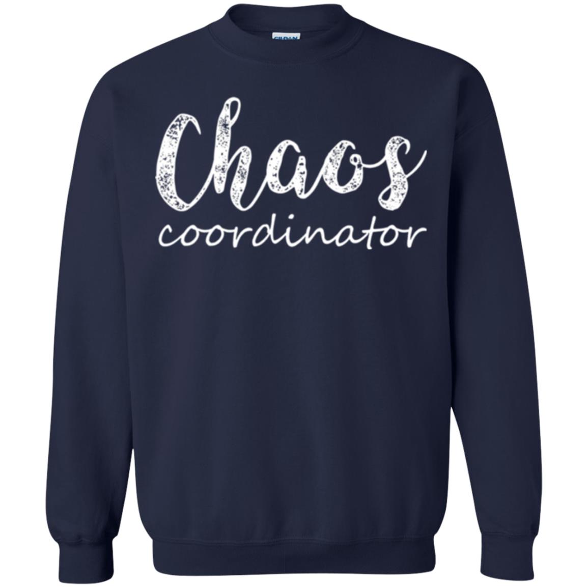 Chaos Coordinator T-shirt Mothers Day Gift Shirt Navy