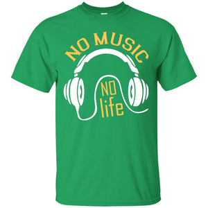 No Music No Life Music Lover ShirtG200 Gildan Ultra Cotton T-Shirt