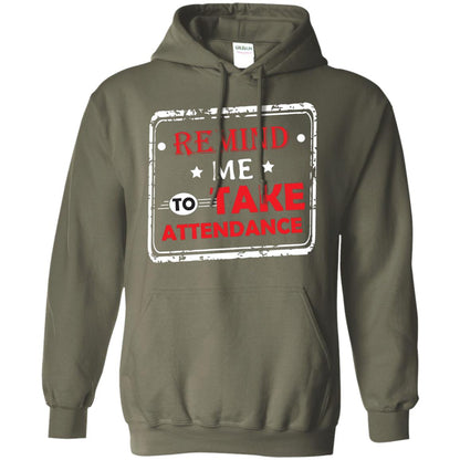 Remind Me To Take Attendance Teacher Shirt Military Green