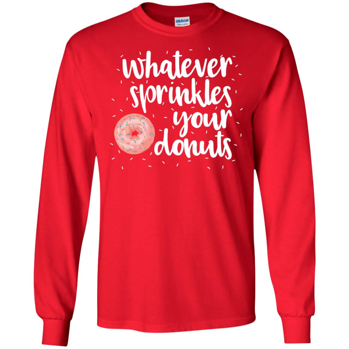 Whatever Sprinkles Your Donuts T-shirt Red