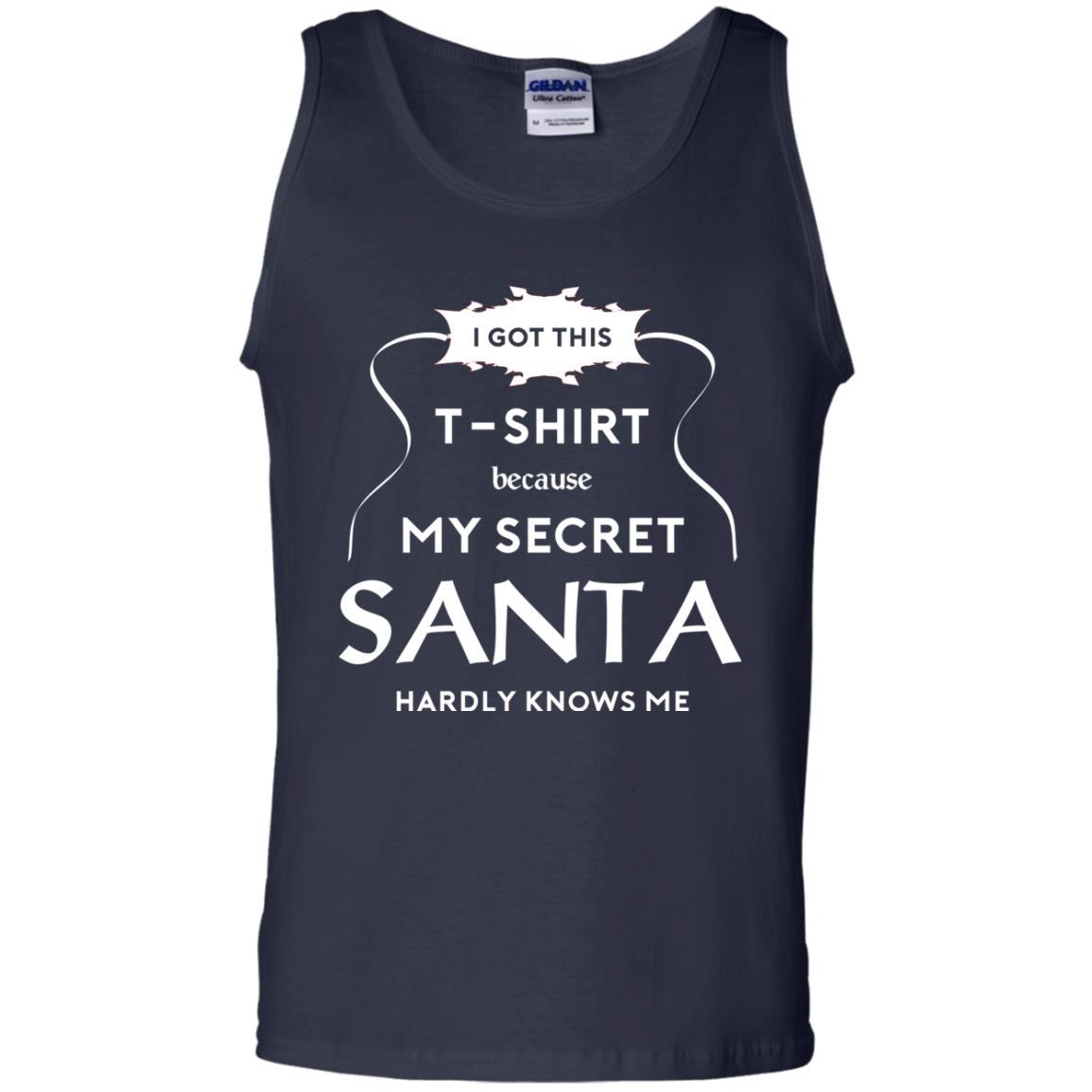 Christmas T-shirt I Got This T-shirt Because My Secret Santa Hardly Knows Me Navy