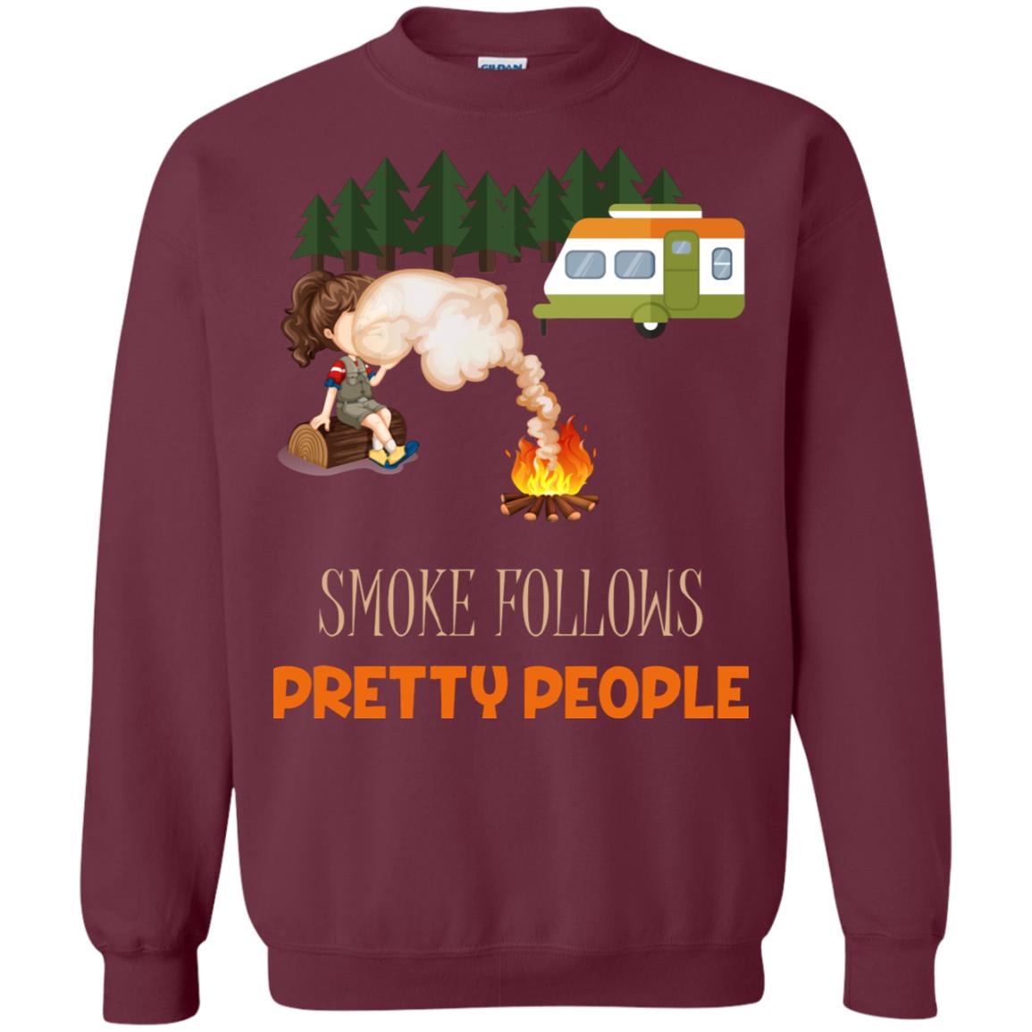 Smoke Follows Pretty People Camping Bbq Gift Shirt Maroon