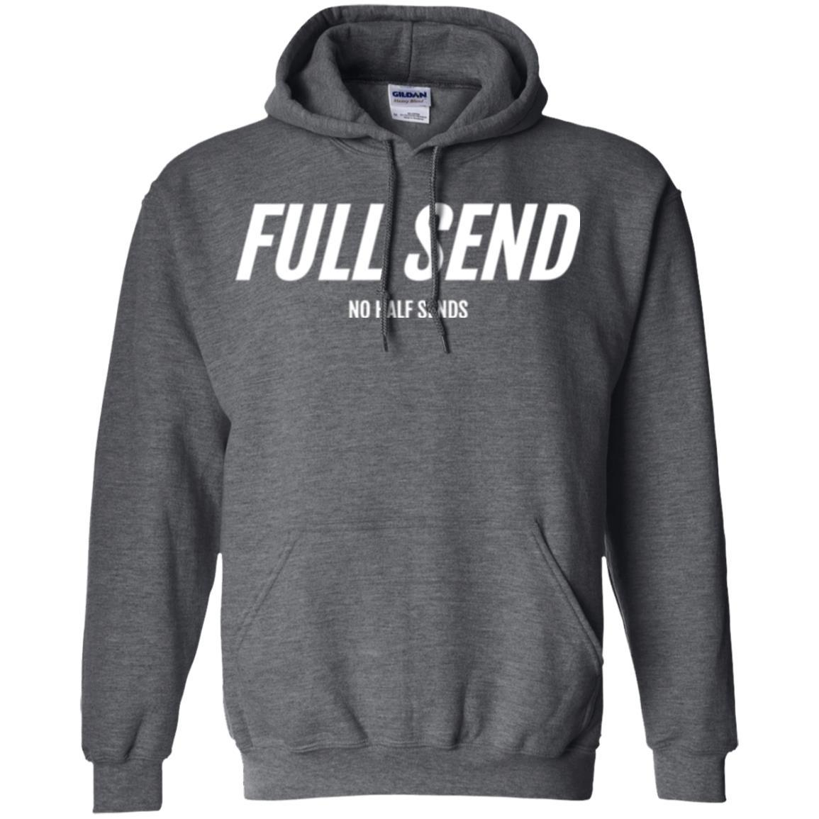 Full Send No Half Send T-shirt Dark Heather