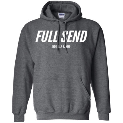 Full Send No Half Send T-shirt Dark Heather