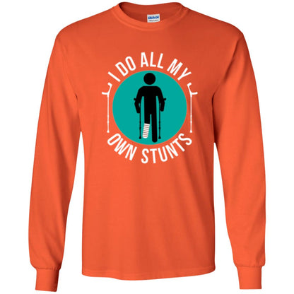 Broken Leg T-shirt I Do All My Own Stunts T-shirt Orange