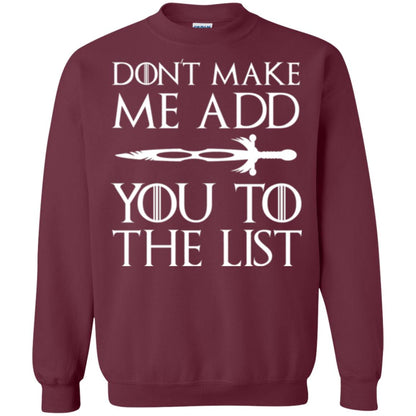 Games Of Thrones T-shirt Don_t Make Me Add You To List Maroon