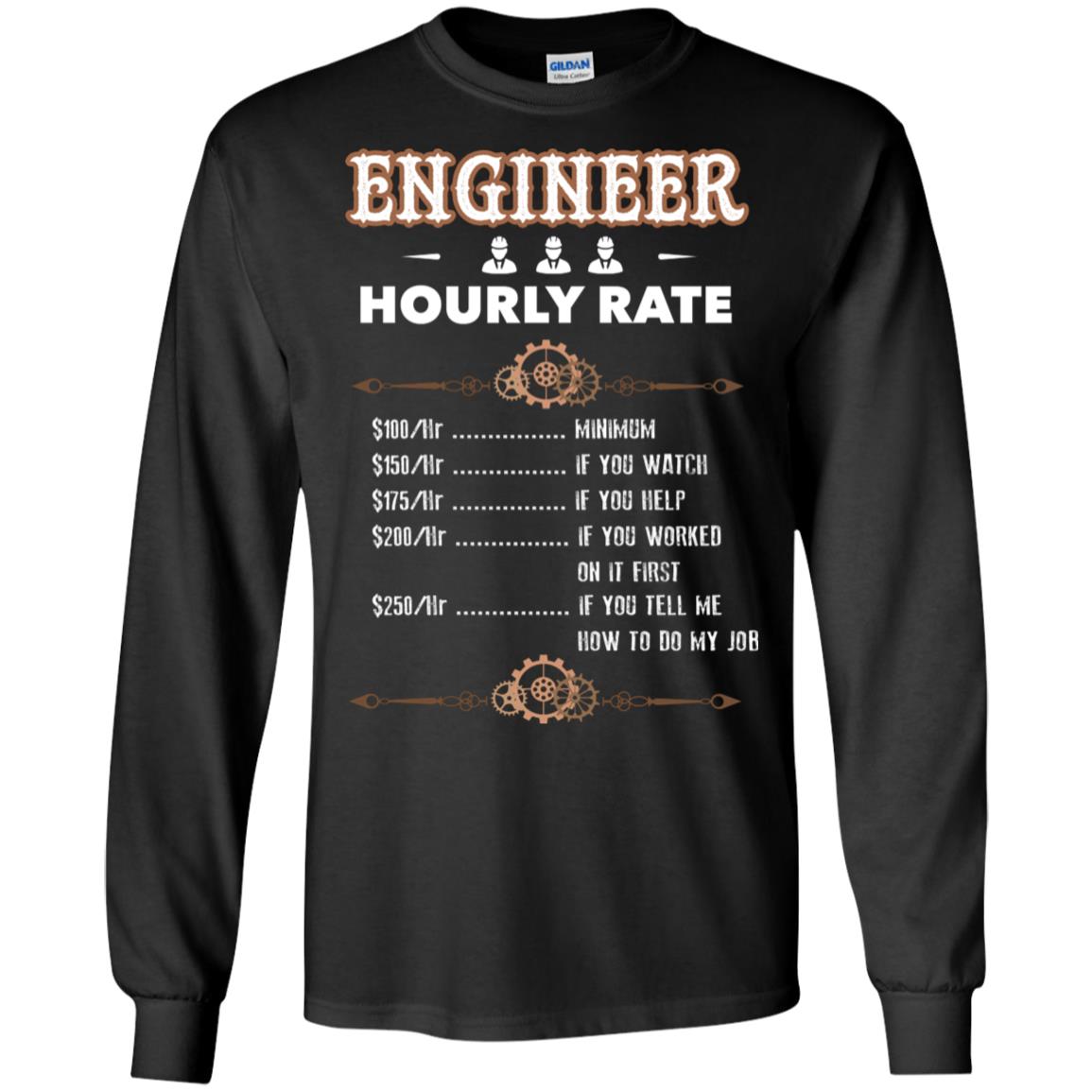 Engineer Hourly Rate Shirt For Mens Or Womens Black