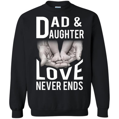 Dad And Daughter Love Never Ends Family T-shirt Black