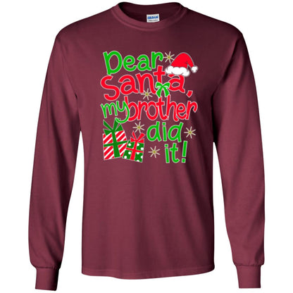 Christmas T-shirt Dear Santa My Brother Did It Maroon