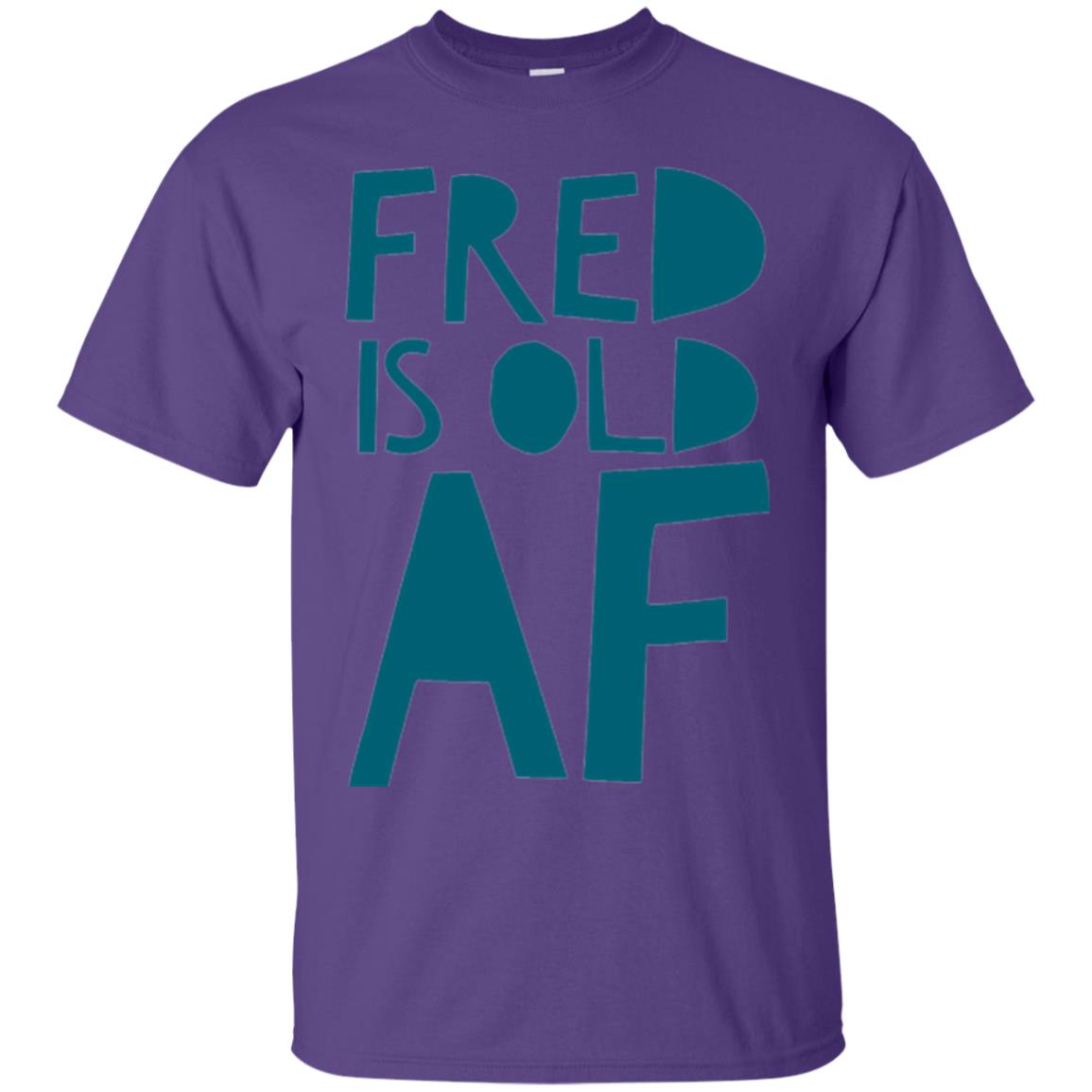Fred Is Old Af T-shirt Purple