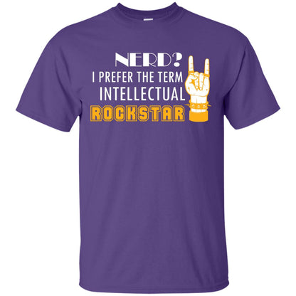 Nerd I Prefer The Term Intellectual Rockstar Rock Lover T-shirt Purple