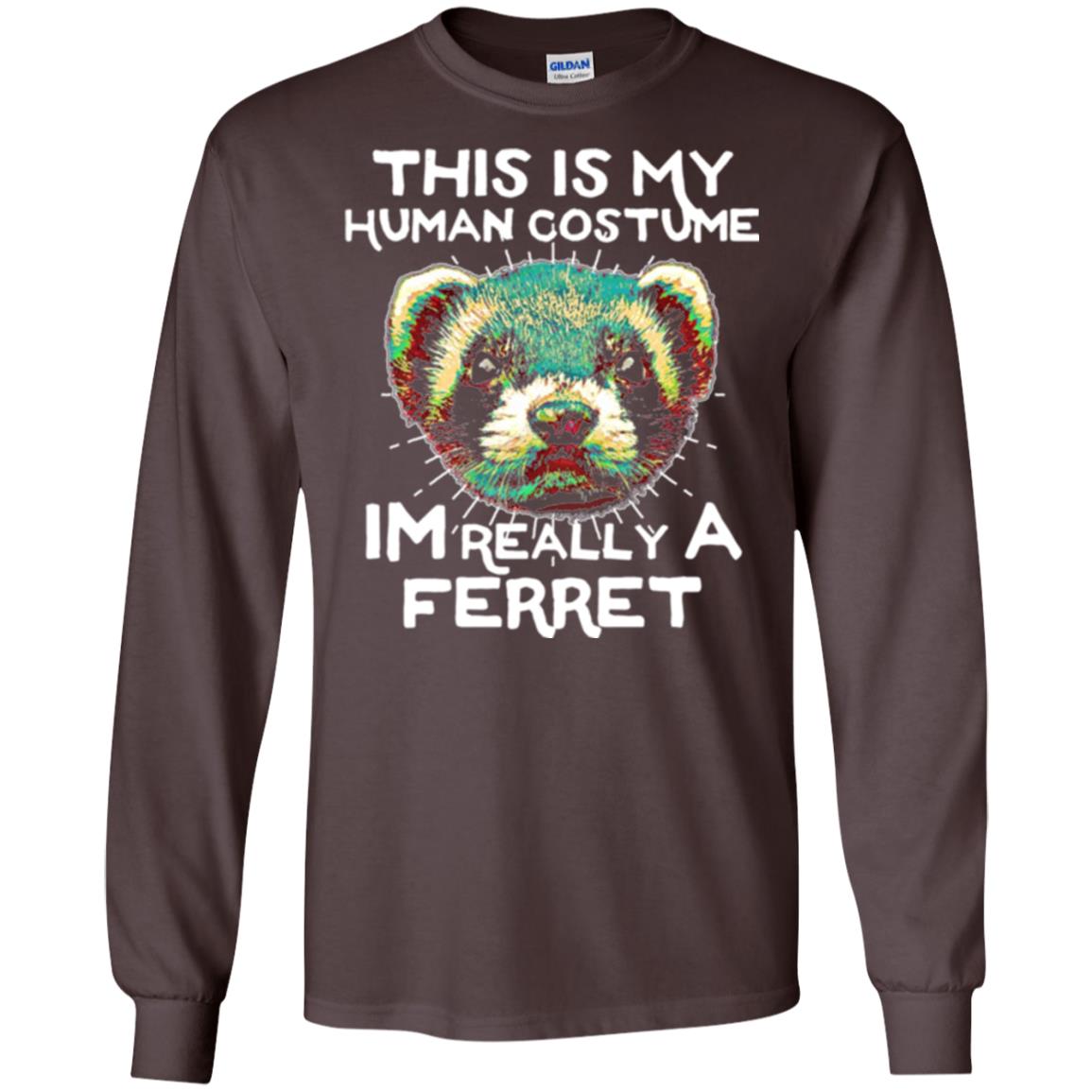 Polecat T-shirt This Is My Human Costume Im Really A Ferret Dark Chocolate