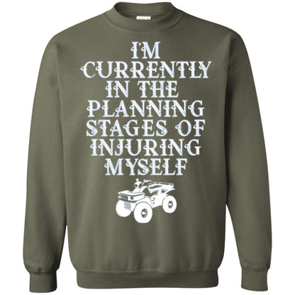 Four Wheeling T-shirt I'm Currently In The Planning Stages Military Green
