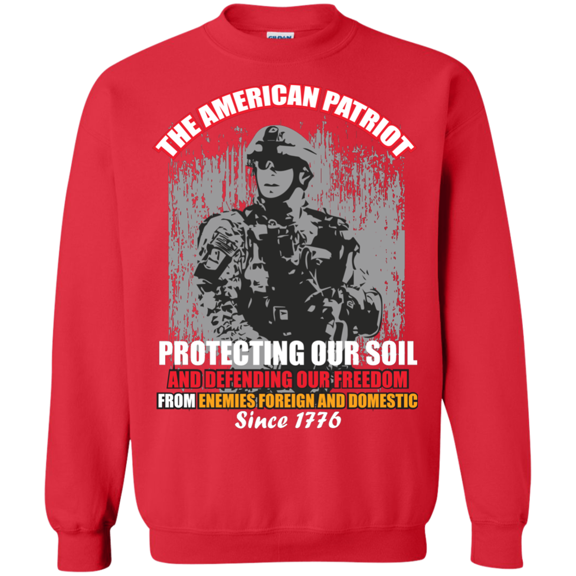 Military T-Shirt The American Patriot Protecting Our Soil And Defending Our Freedom From Enemies Foreign And Domestic Since 1776 Red