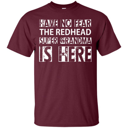 Nana T-shirt The Redhead Super Grandma Is Here Maroon