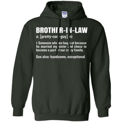 Family T-shirt Brother In Law Someone Who We Laugh At Because He Married My Sister Forest Green
