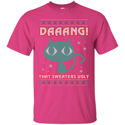 Cat Lovers T-shirt Daaang! That Sweaters Ugly Heliconia