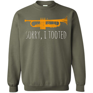 Trumpet Lovers T-Shirt Sorry I Tooted