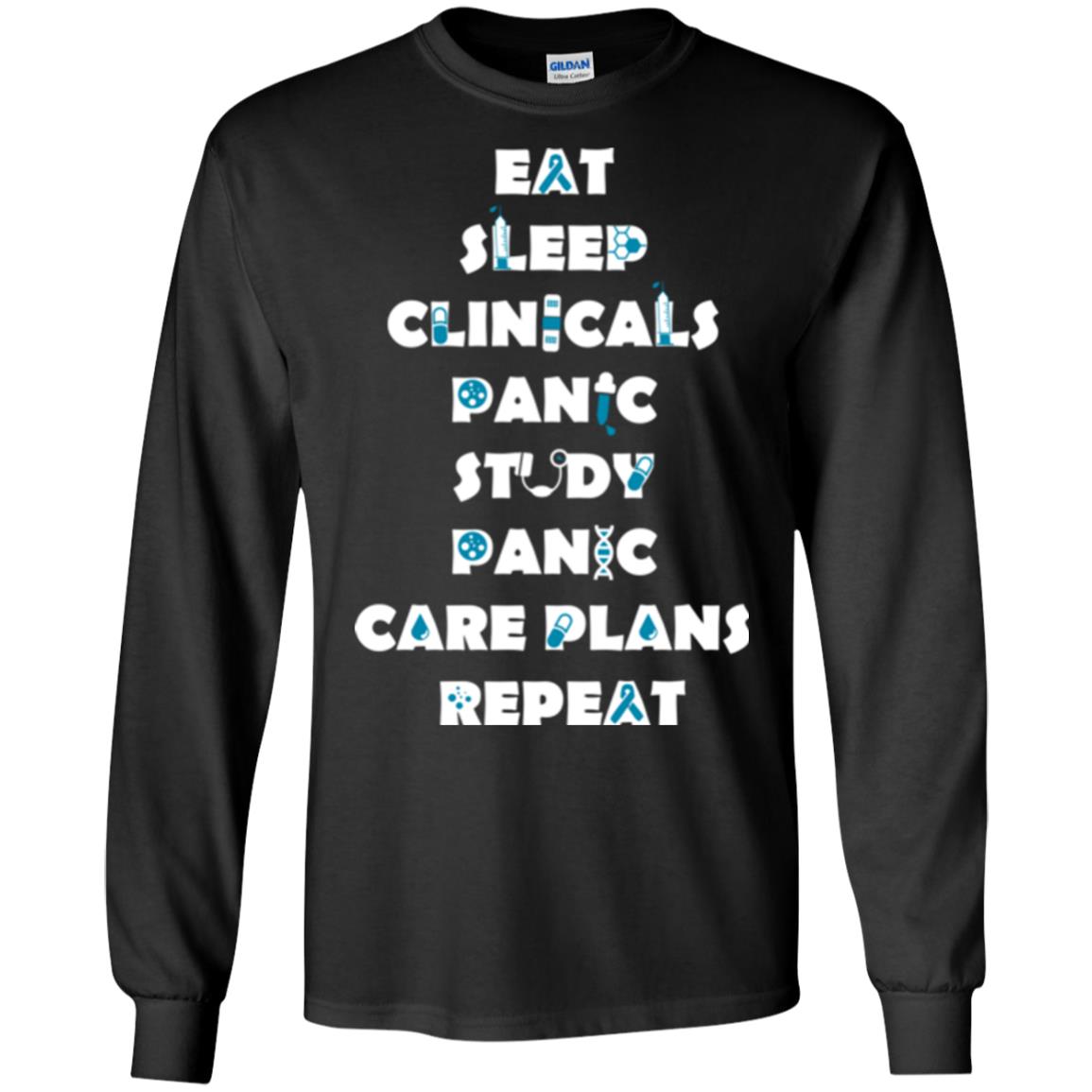 Nurse Student T-shirt Eat Sleep Clinicals Panic Study Panic Care Plans Repeat Black