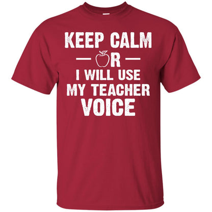Keep Calm Or I Will Use My Teacher Voice Cardinal