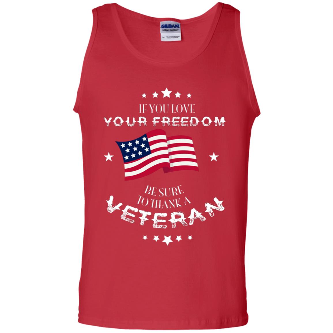 If You Love Your Freedom Be Sure To Thanks A Veteran Shirt Red
