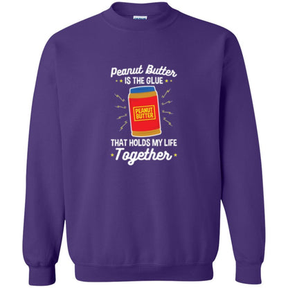Peanut Butter Is The Glue That Holds My Life Together T-shirt Purple