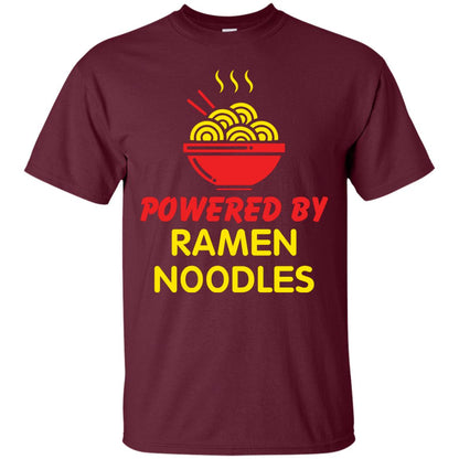 Powered By Ramen Noodles Gift Shirt For Ramen Lover Maroon