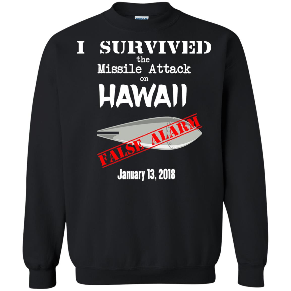 Hawaii Missile Attack Survivor False Alarm T Shirt Black