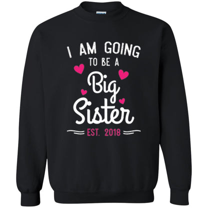 Family T-shirt I Am Going To Be A Big Sister Estimated 2018 Black