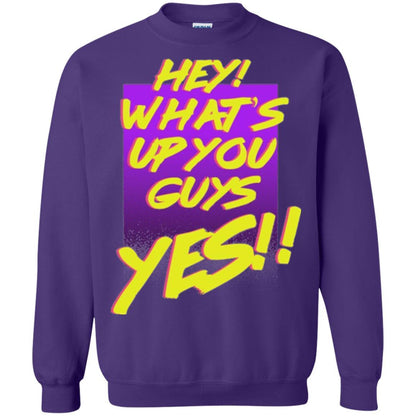 Hey What's Up You Guys Yes T-shirt Purple