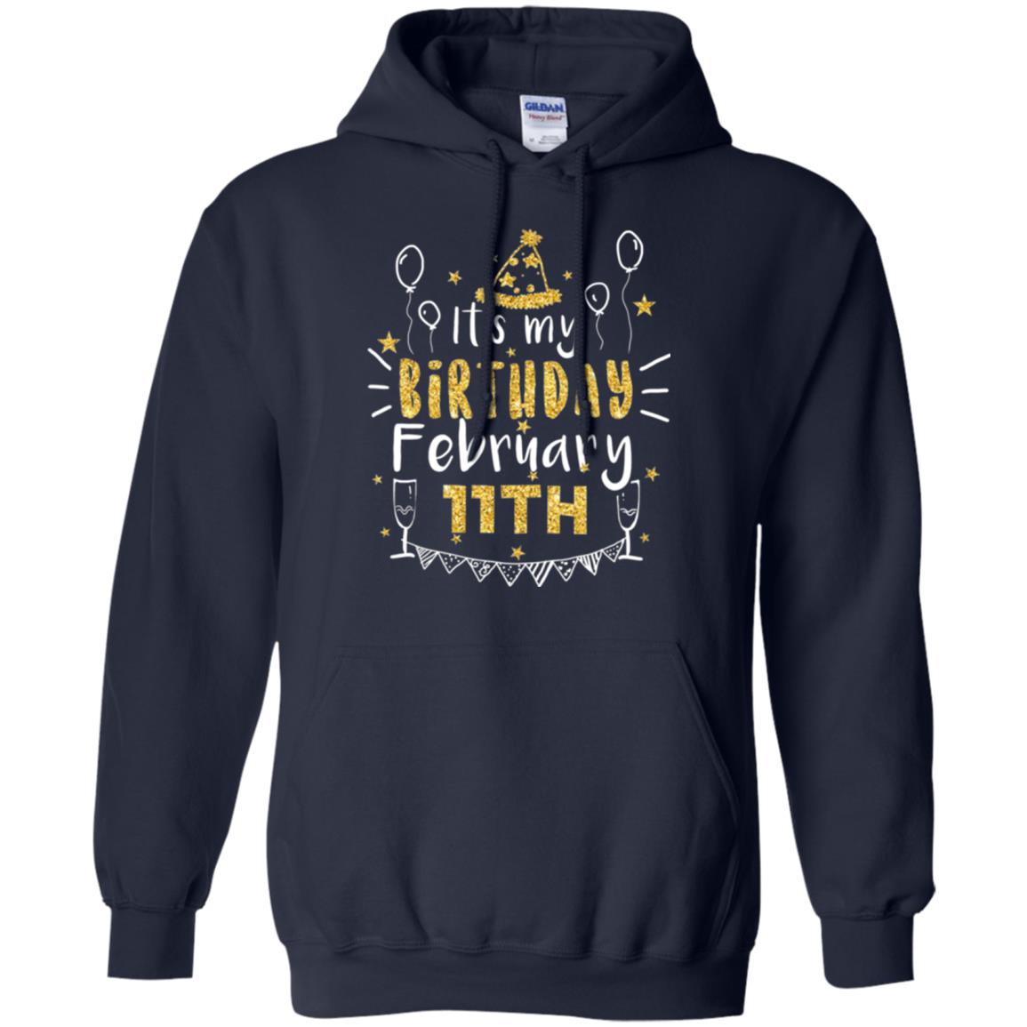 Birthday February 11th Party T-shirt It_s My Birthday Navy