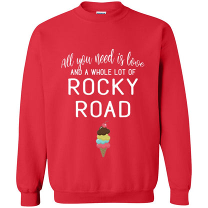 Dessert Lover T-shirt All You Need Is Love And A Whole Lot Of Rocky Road Red