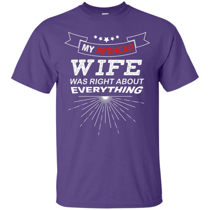 My Redhead Wife Was Right About Everything Shirt For Husband Purple