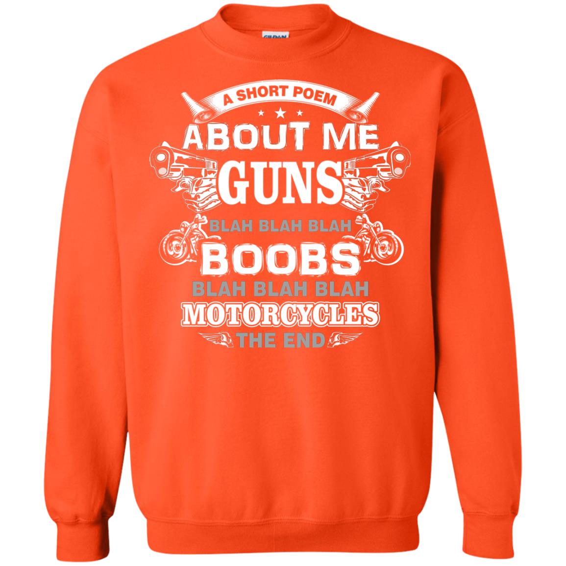 A Short Poem About Me Guns Blah Boobs Blah Motorcycles The End Orange