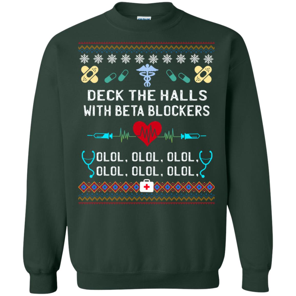 Deck The Halls With Beta Blockers Nursing X-mas Quote Shirt Forest Green