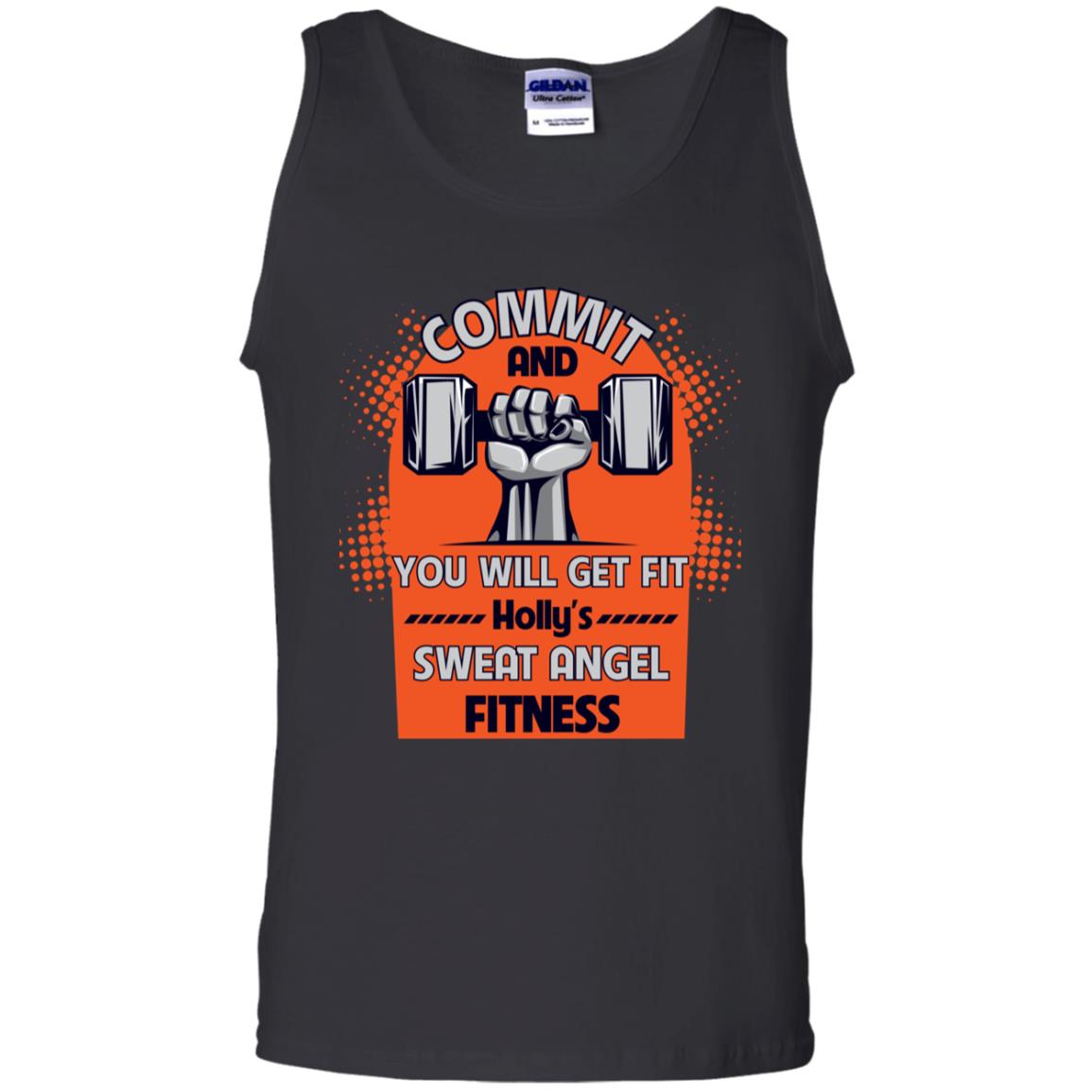 Commit And You Will Get Fit Holly's Sweat Angle Fitness ShirtG220 Gildan 100% Cotton Tank Top