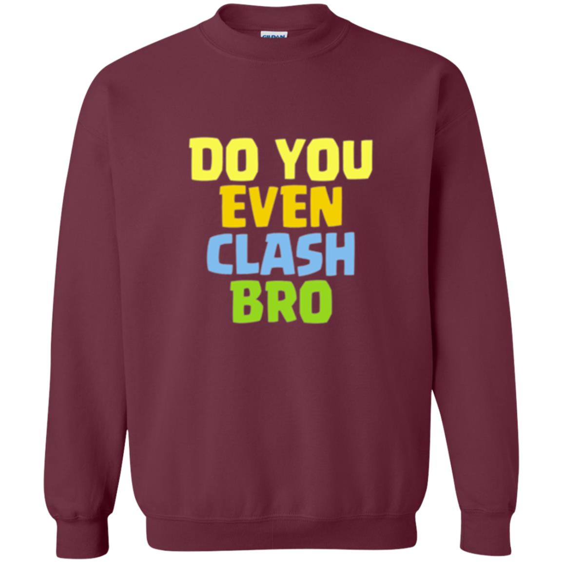 Royal Gamers T-shirt Do You Even Clash Bro Maroon