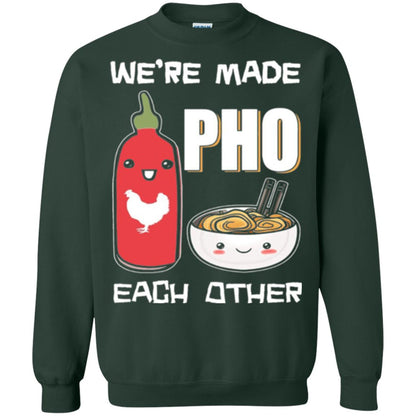 We_re Made Pho Each Other Funny Vietnamese Pho Soup T-shirt Forest Green